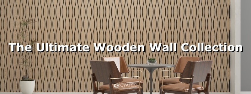 The Ultimate Wooden Wall Collection